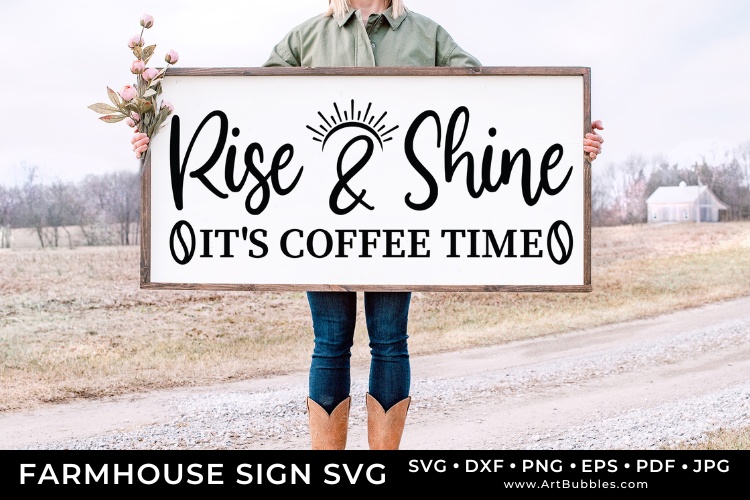 Rise & Shine It's Coffee Time - Farmhouse Signs Preview 01.jpg