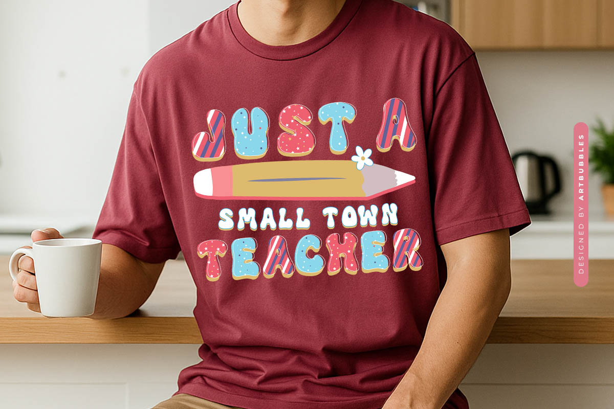 Just a Small Town Teacher Sublimation Retro Tshirt Mockup Image.jpg
