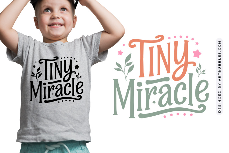 Tiny Miracle - Funny Baby Design SVG DXF EPS PNG Image.jpg