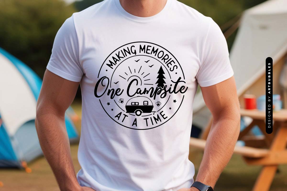 Making Memories One Campsite at a Time - SVG Camping Shirt Mockup Image.jpg