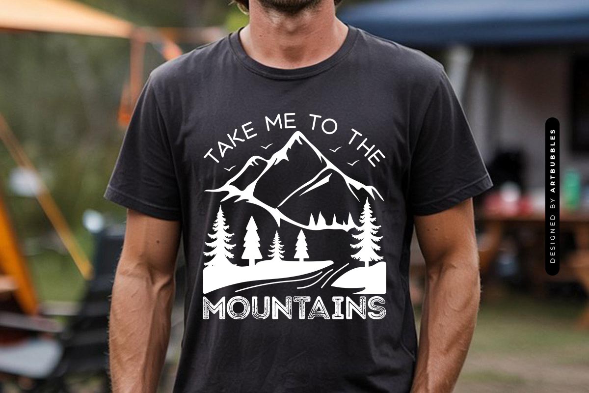 Take Me to the Mountains - Camping SVG File Tshirt Mockup Image.jpg