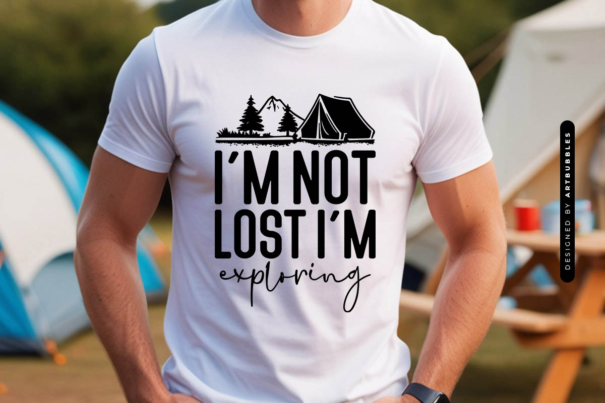 I'm not Lost I'm Exploring - Camping Decal SVG Shirt Mockup Image.jpg