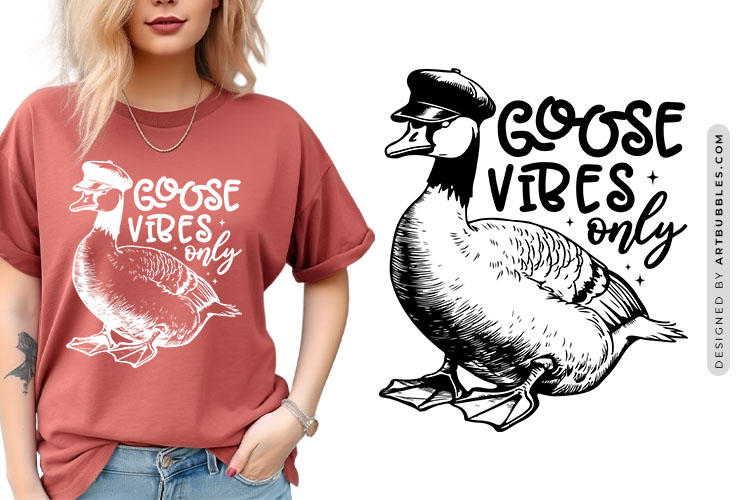 Goose Vibes Only - Sarcastic Animal Quote SVG