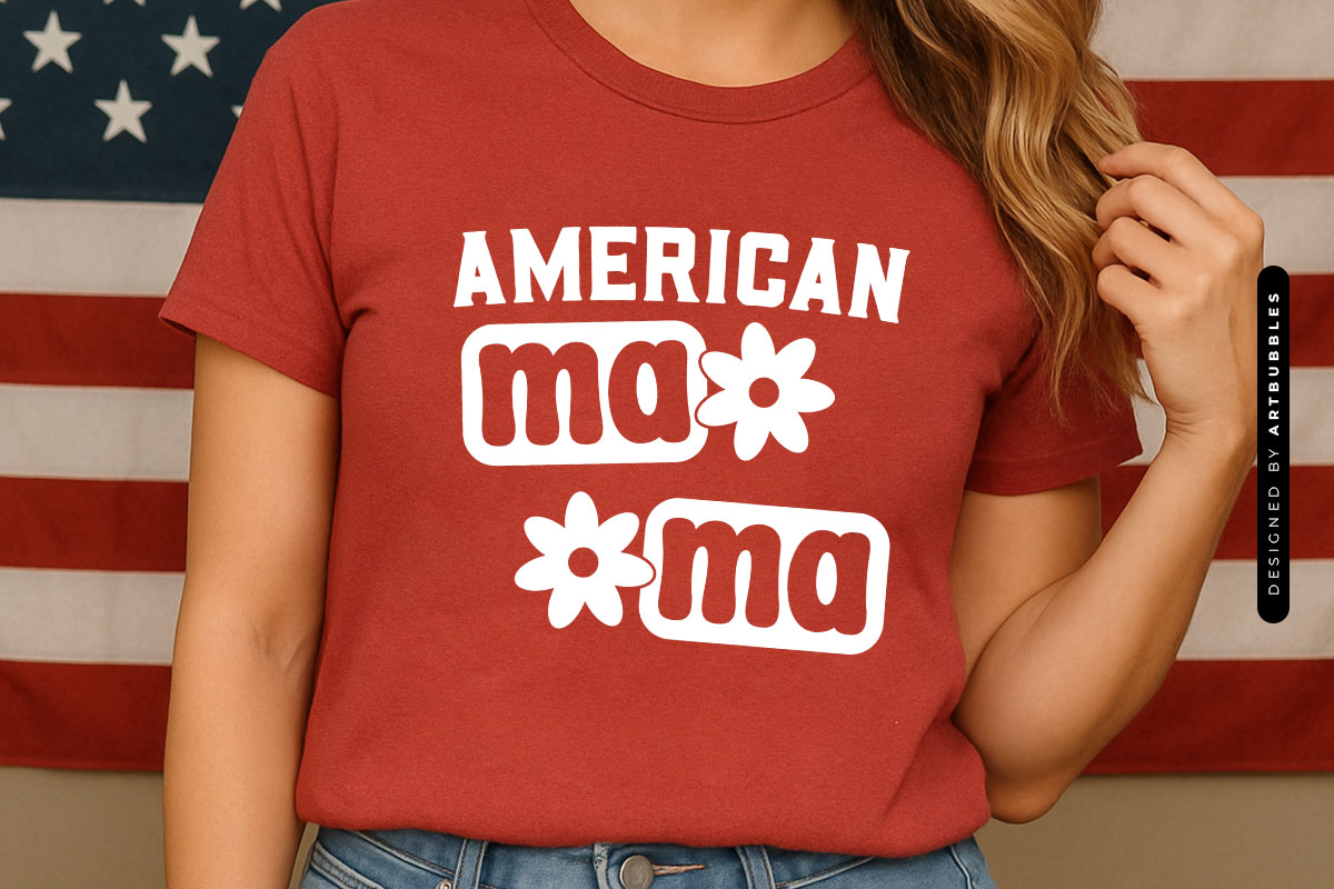 American Mama - 4th of July SVG Shirt Mockup Image.jpg