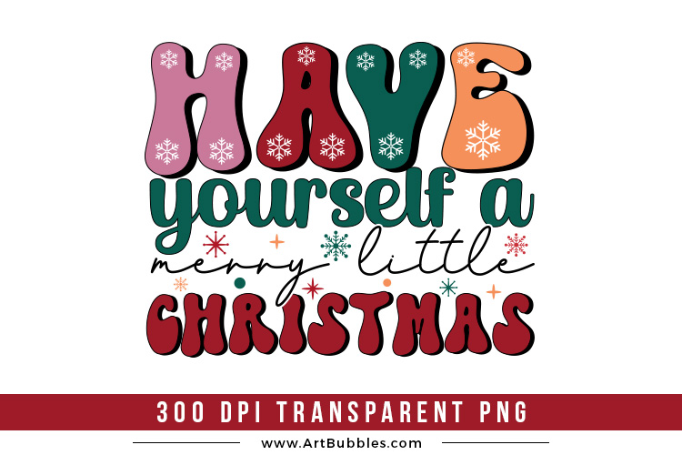 Have Yourself a Merry Little Christmas PNG