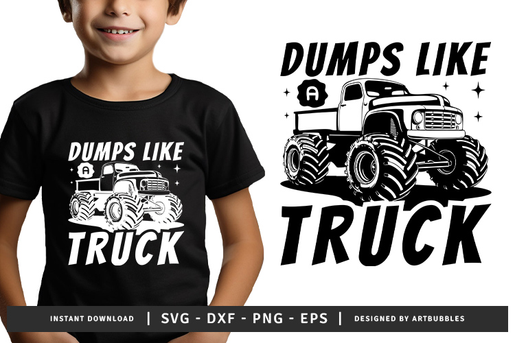 Dumps Like A Truck SVG, DXF, EPS, PNG Design