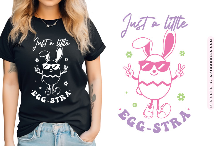 Just a Little Egg-stra - Easter SVG Image.jpg