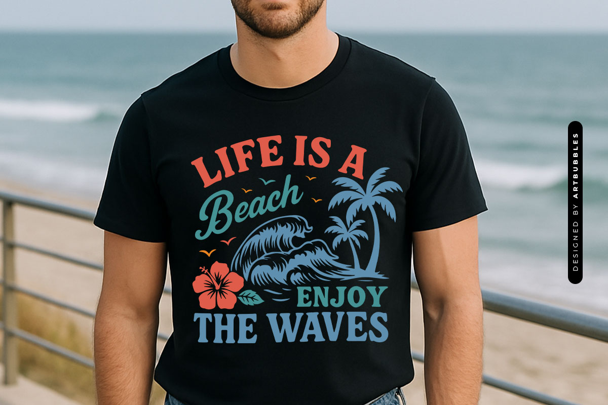 Life Is A Beach Enjoy The Waves - Summer SVG PNG Tshirt Mockup Image.jpg