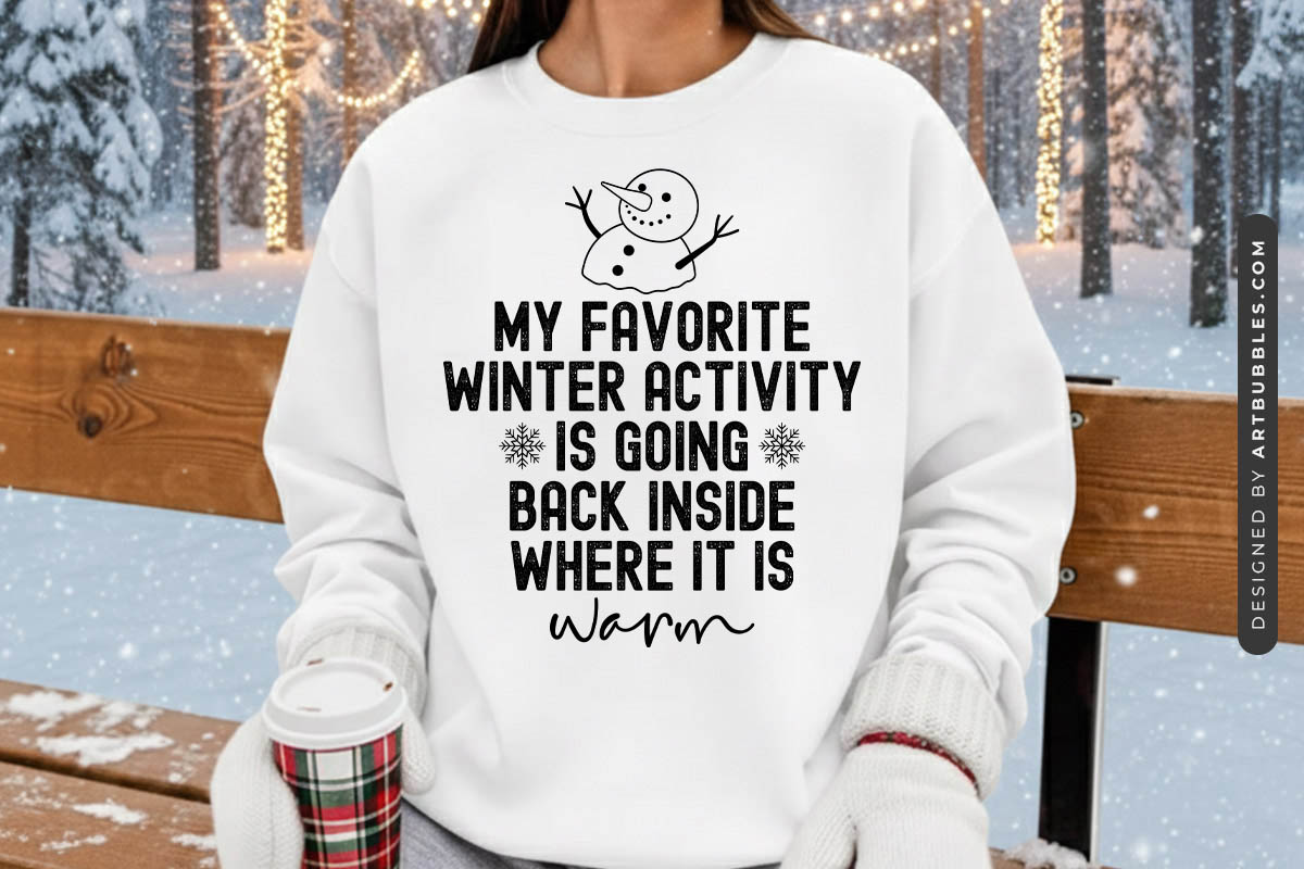 My Favorite Winter Activity is Going Back SVG File