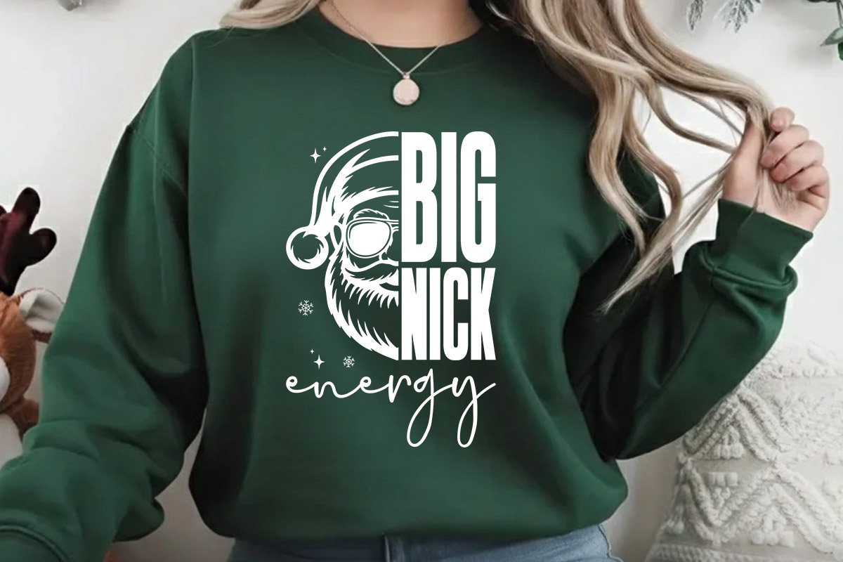 Big Nick Energy - Funny Christmas SVG Sweatshirt Mockup Image.jpg