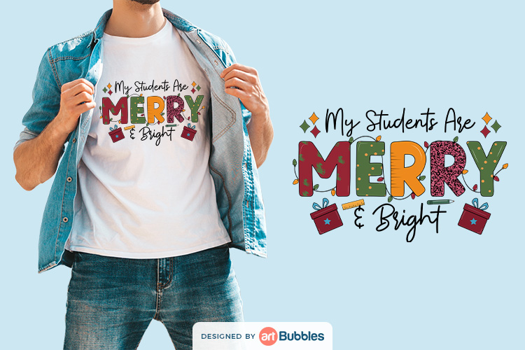 My Students Are Merry & Bright, Teacher Christmas Shirt PNG Preview 01.jpg