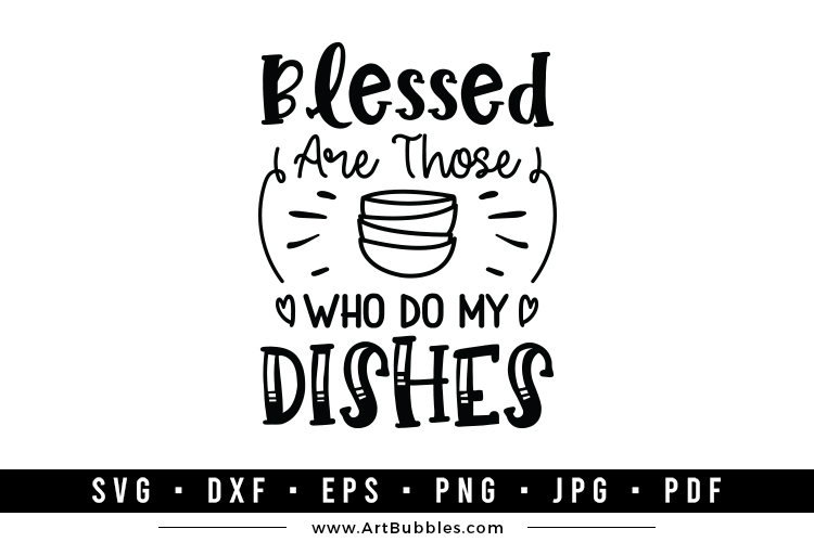 Blessed are those who do my dishes Preview  01.jpg