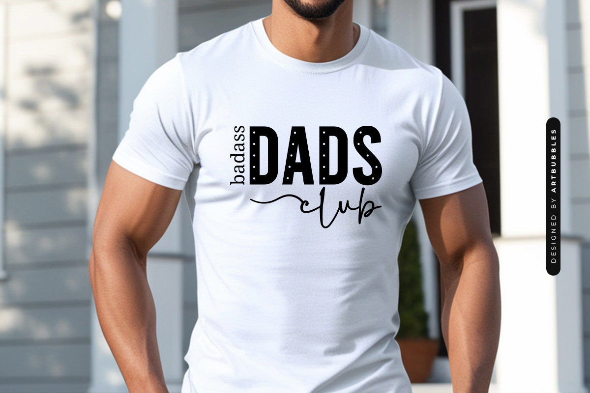 Badass Dads Club - Funny Father's Day SVG Tshirt Mockup Image.jpg