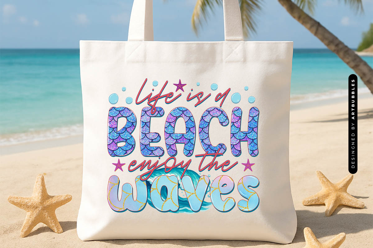 Life is a Beach Enjoy the Waves - Summer PNG Sublimation Tote Bag Mockup Image.jpg