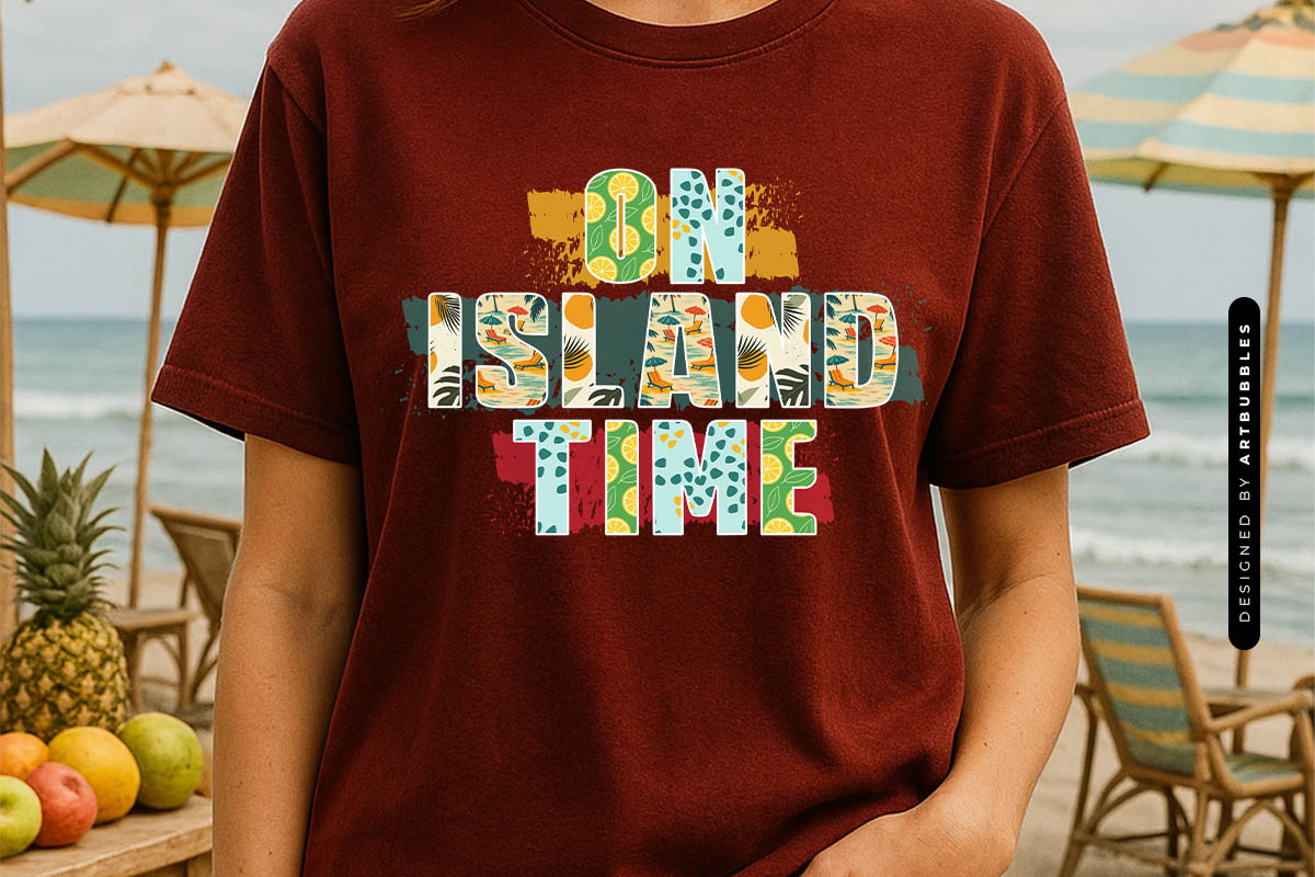 On Island Time - Summer Sublimation Design