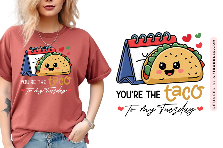 You're the Taco to My Tuesday - Funny Food Valentine PNG