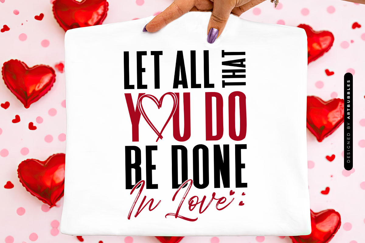 Let All That You Do Be Done In Love - SVG Valentine Tote Mockup Image.jpg