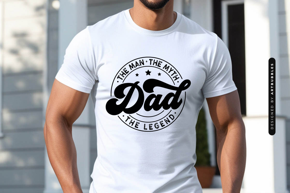 Dad the Man the Myth the Legend - Father's Day SVG Shirt Mockup Image.jpg