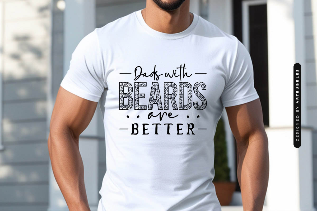 Dads with Beards are Better - SVG Fathers Day Shirt Mockup Image.jpg