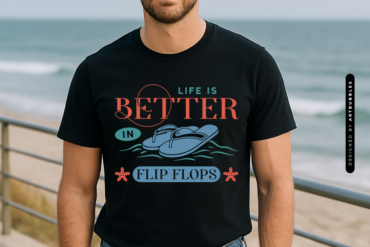 Life is Better in Flip Flops - Summer Quote SVG Tshirt Mockup Image.jpg