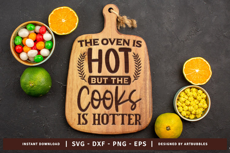 The Oven is Hot But the Cook is Hotter Cutting Board SVG Image.jpg
