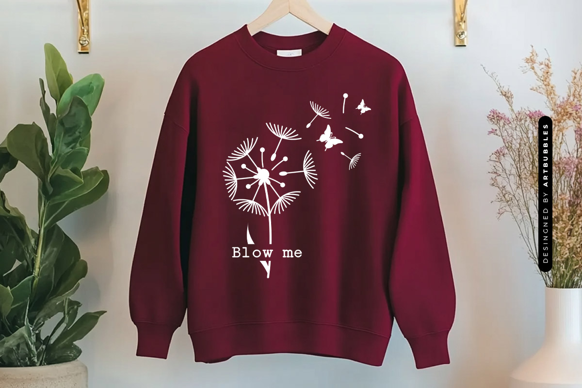 Blow Me - Dandelion SVG Cut File Sweatshirt Mockup Image 2.jpg