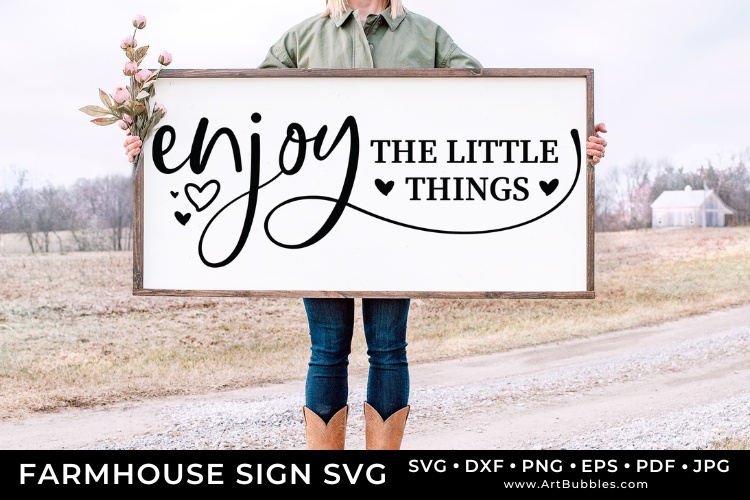 Enjoy The Little Things - Farmhouse Sign SVG Preview 01.jpg