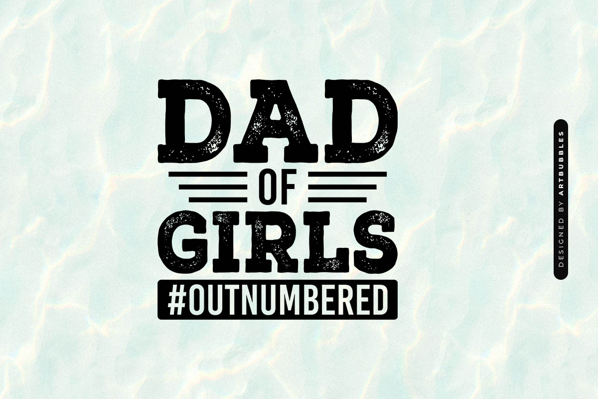 Dad of Girls - Happy Fathers Day SVG Image.jpg