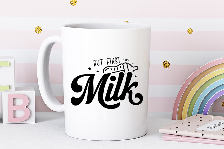 But First Milk - Newborn Baby SVG Quote Milk Mockup Image.jpg