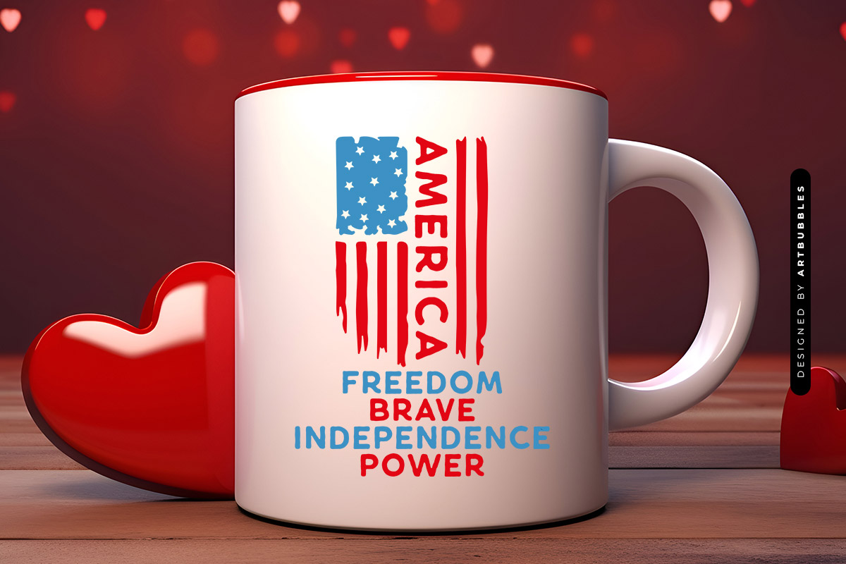 America Freedom Brave Independence Power - 4th of July SVG Mug Mockup Image.jpg