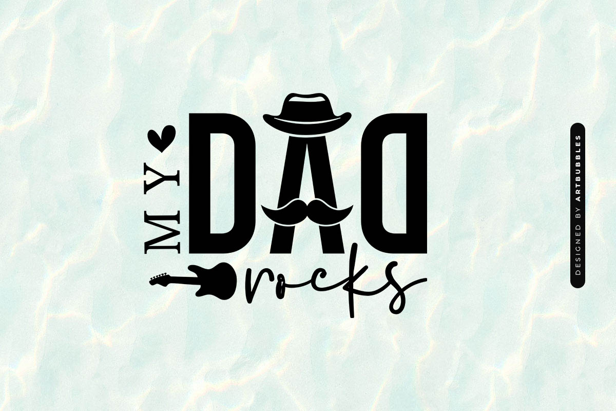 My Dad Rocks - Father's Day Shirt Design SVG Image.jpg