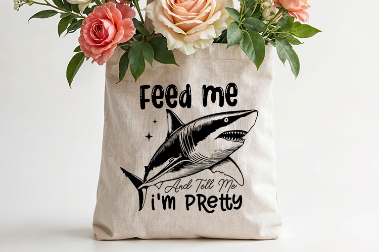 Feed Me and Tell Me I'm Pretty - Funny Shark SVG Tote Bag Mockup image.jpg