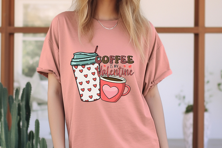 Coffee is My Valentine Shirt, Sublimation Transfer Preview 03.jpg