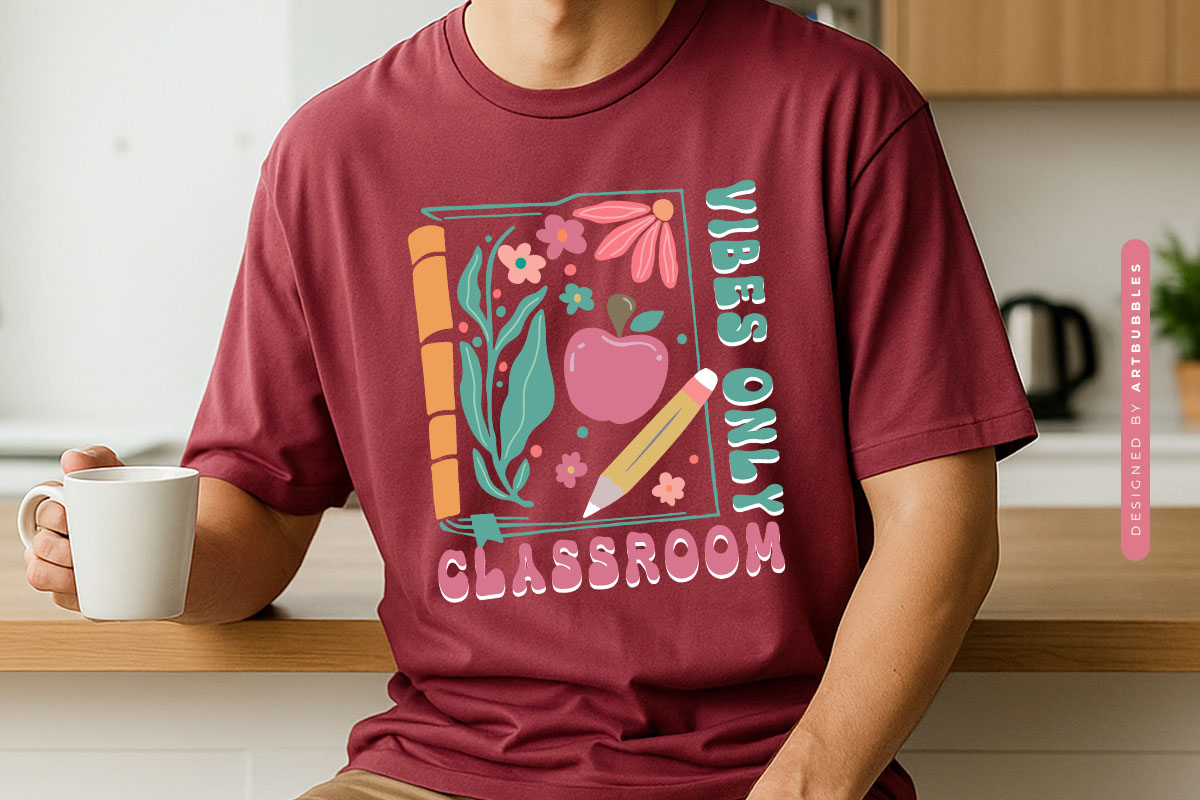 Classroom Vibes Only - Floral Retro Teacher Sublimation Tshirt Mockup Image.jpg
