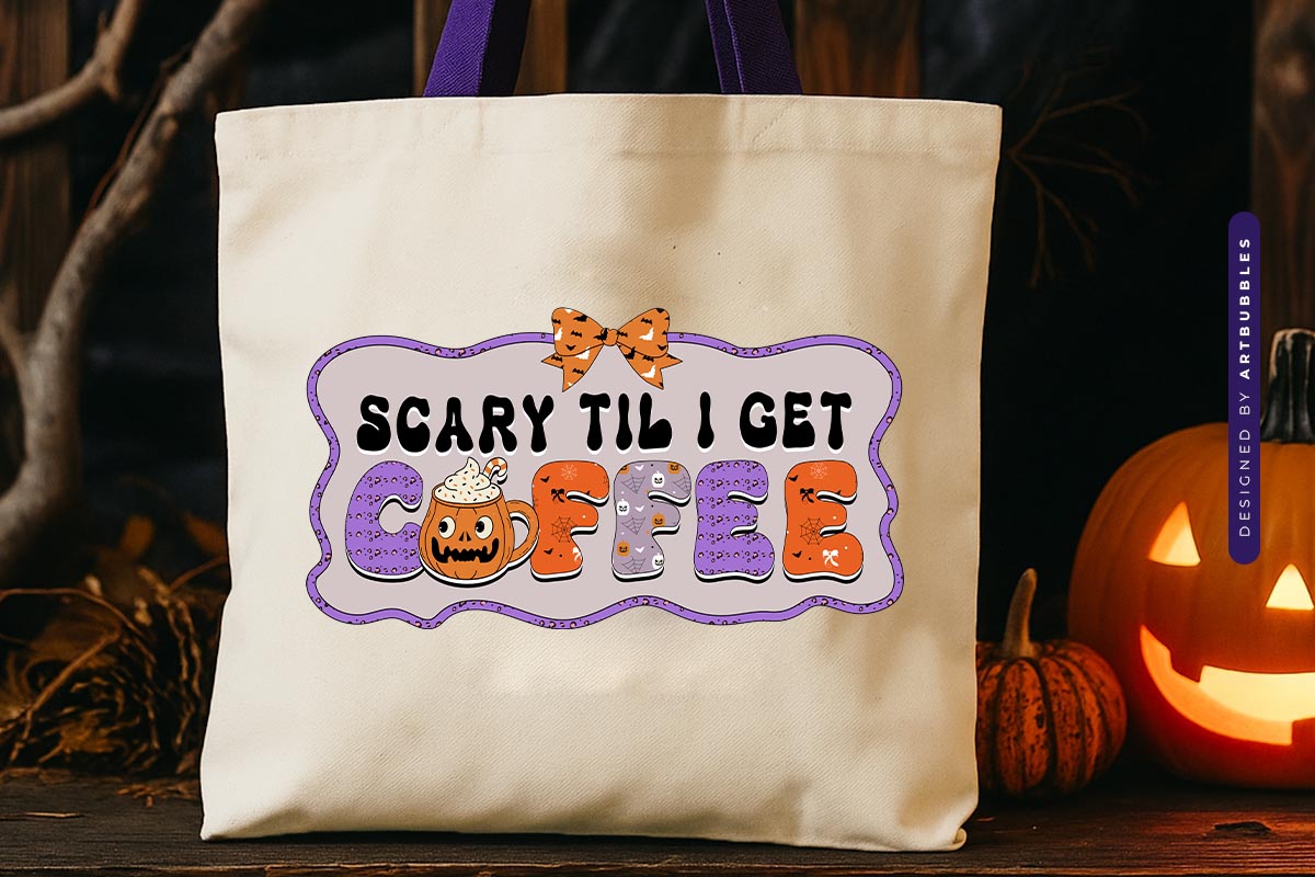 Scary Til I Get Coffee - Halloween Sublimation PNG Tote Bag Mockup Image.jpg