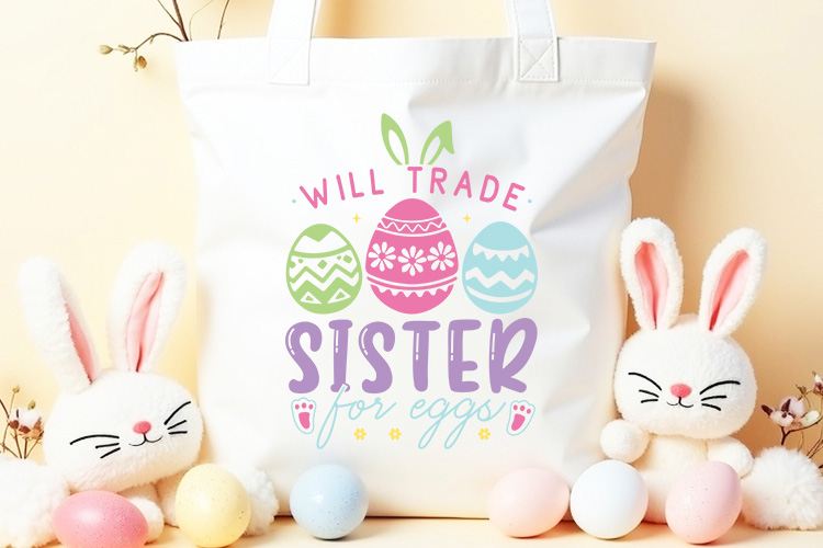 Will Trade Sister for Eggs - Easter SVG File Tote Bag Mockup Image.jpg