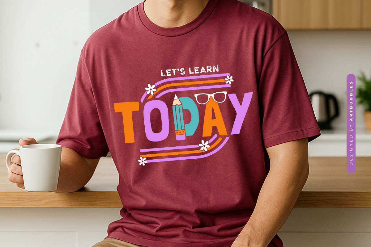 Let's Learn Today - Floral Teacher Quote SVG Shirt Mockup Image.jpg