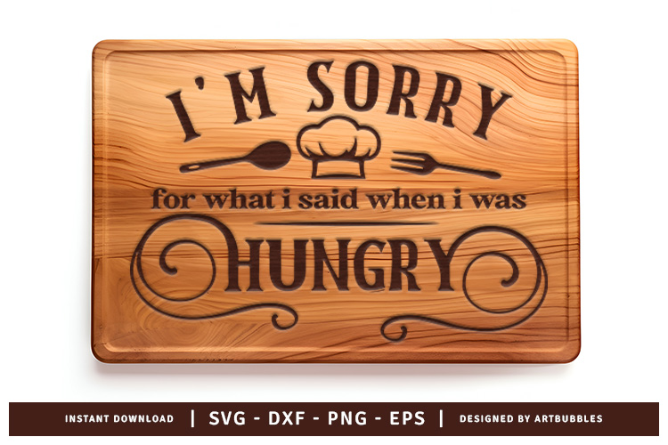 I'm Sorry for What I Said Cutting Board SVG Image.jpg
