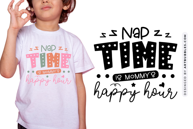 Nap Time is Mommy's Happy Hour - Quirky Baby SVG Image.jpg
