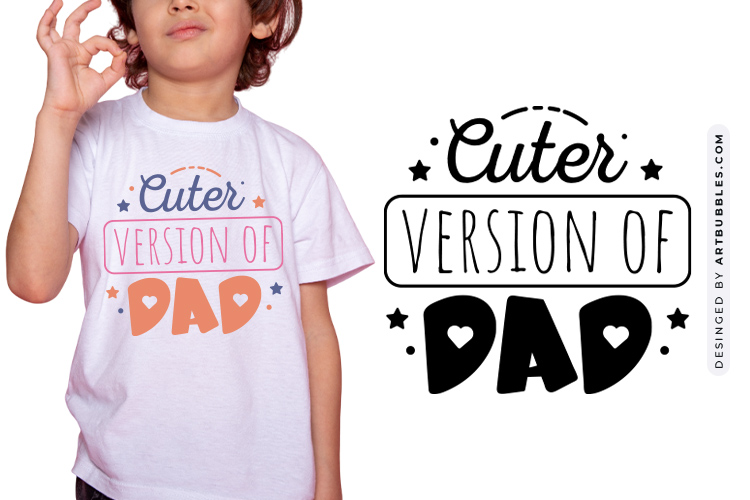 Cuter Version of Dad - Funny Baby Quote SVG