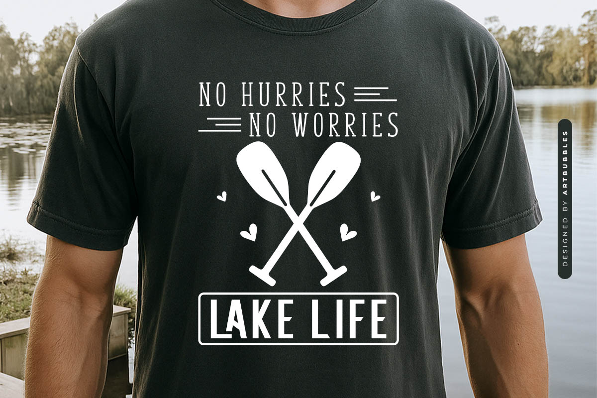Lake Life No Hurries No Worries SVG File Tshirt Mockup Image.jpg
