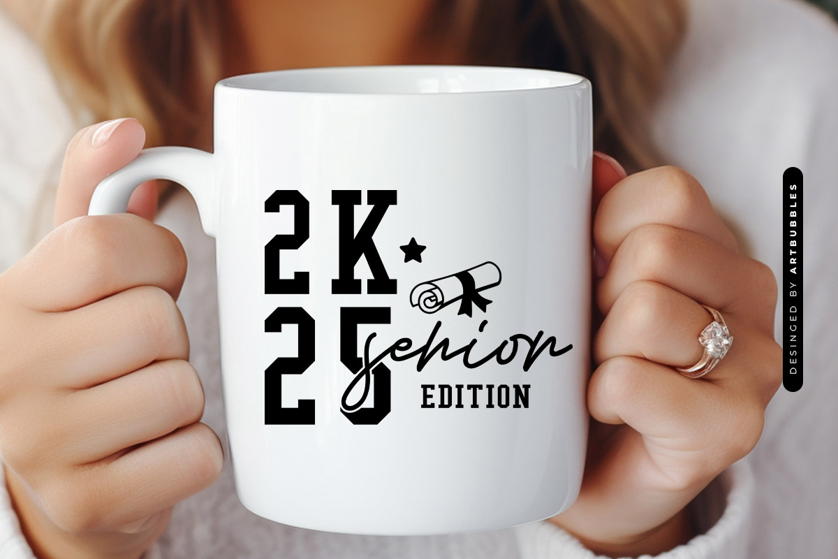 2k25 Senior Edition - Graduation SVG File Mug Mockup Image.jpg