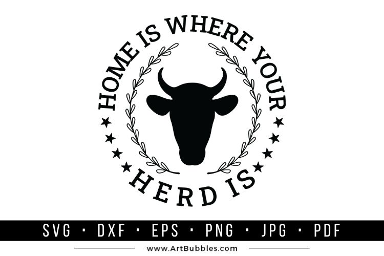 Farmhouse Sign SVG - Home is Where Your Herd is