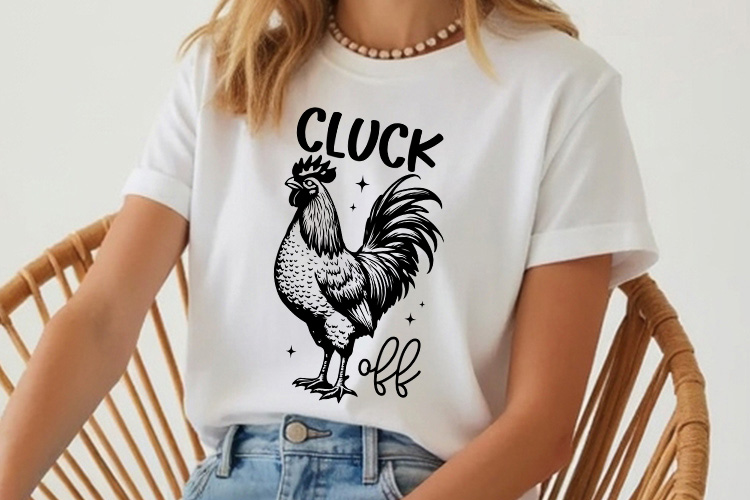 Cluck Off - Funny Rooster Animal SVG File Tshirt Mockup Image.jpg