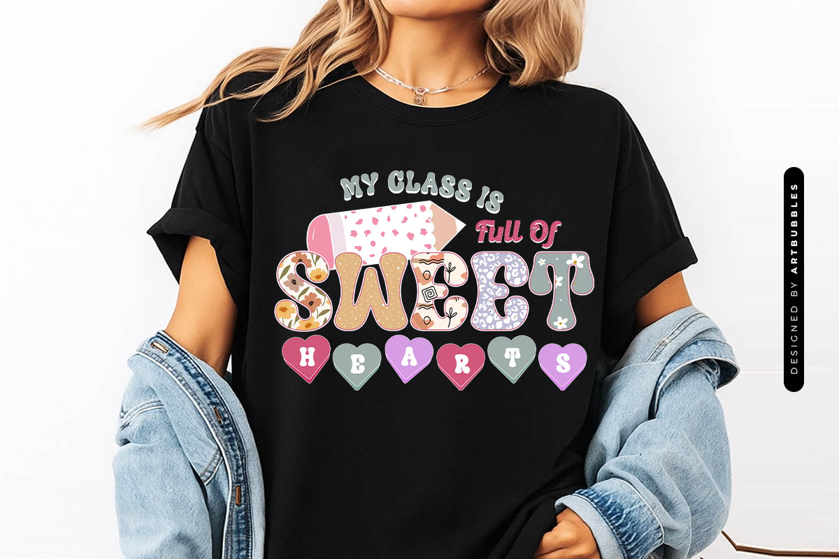 My Class is Full of Sweethearts - Teacher Retro Sublimation Shirt Mockup Image.jpg