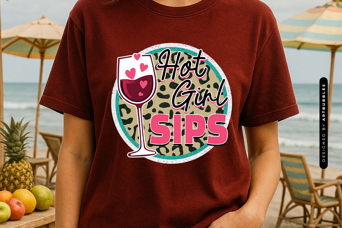 Hot Girl Sips - Summer Sublimation PNG Tshirt Mockup Image.jpg
