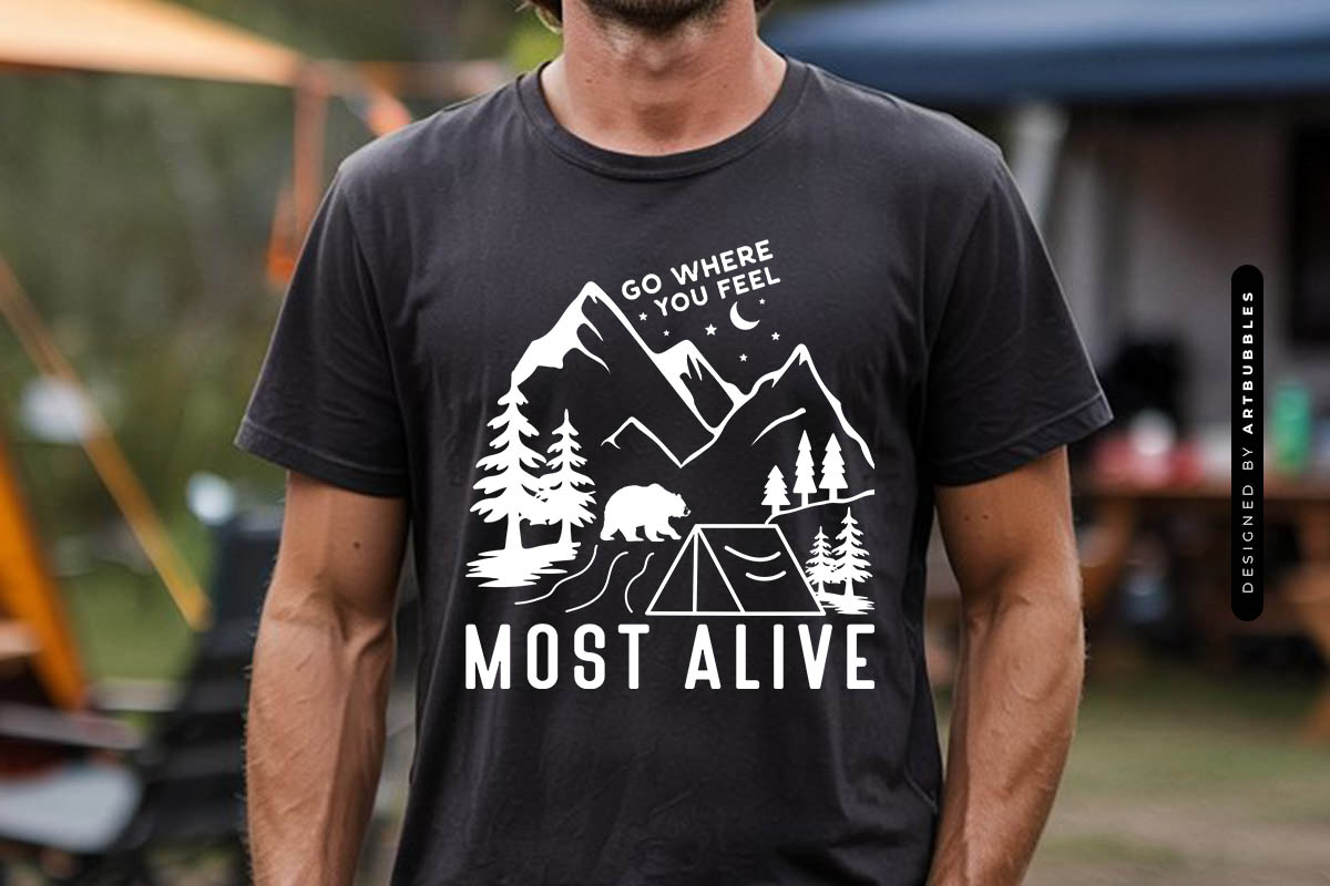 Go Where You Feel Most Alive - Camping SVG File Tshirt Mockup image.jpg