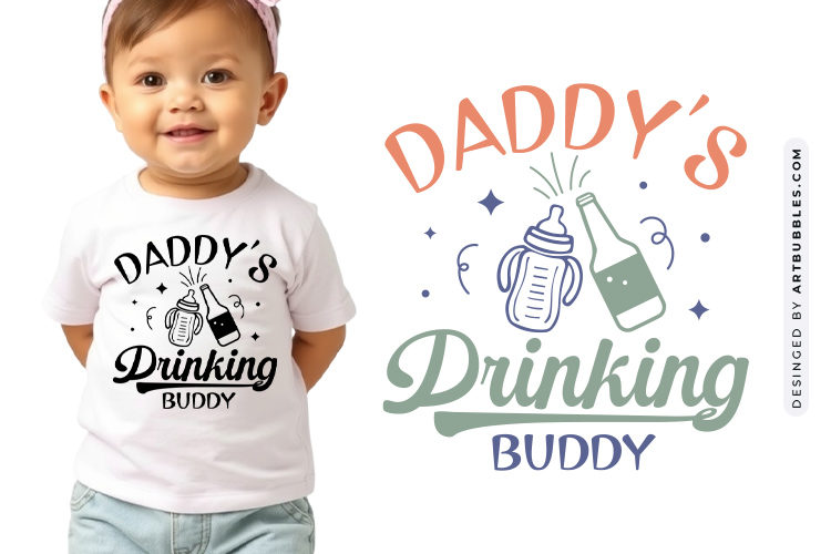 Daddy's Drinking Buddy - Baby SVG Cut File