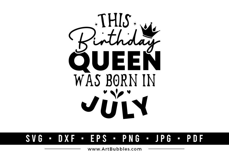 This birthday queen was born in July Preview  01.jpg