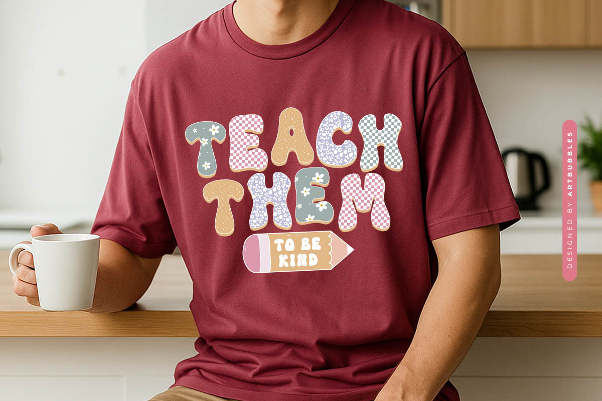 Teach Them to be Kind - Retro Teacher Sublimation T-shirt Mockup Image.jpg